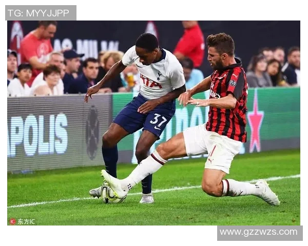 欧冠激战AC米兰凭借神扑战胜热刺全场沸腾数据深度解析